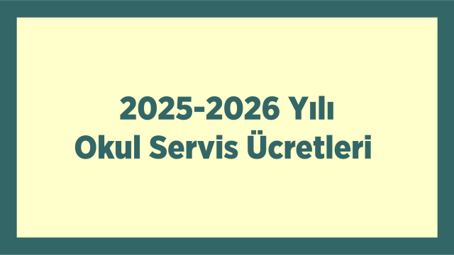 2025–2026 okul servis ücretleri duyuru görseli