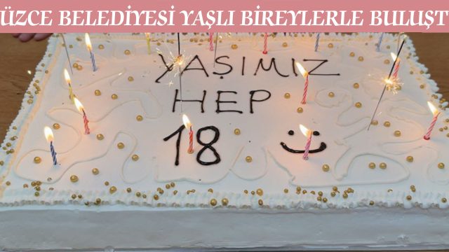 DÜZCE BELEDİYESİ YAŞLI BİREYLERLE BULUŞTU