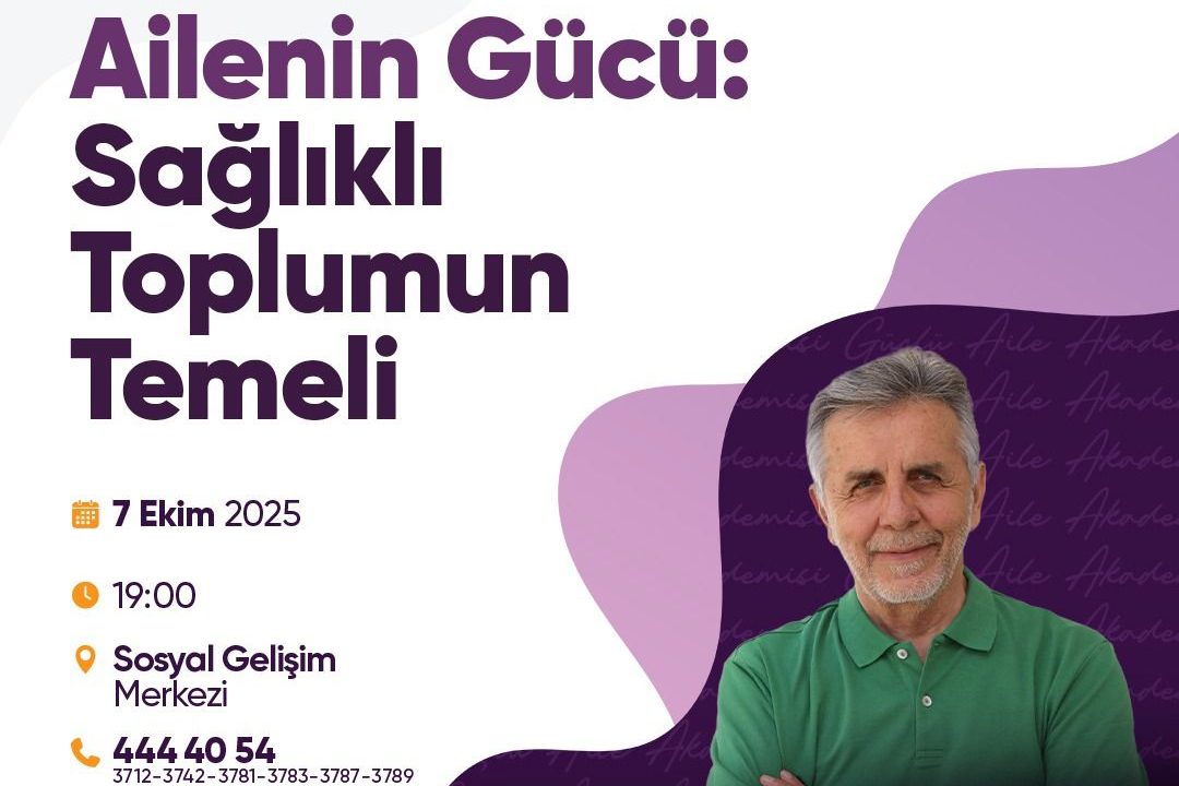 Büyükşehir Güçlü Aile Akademisi başlıyor: İlk program belli oldu…