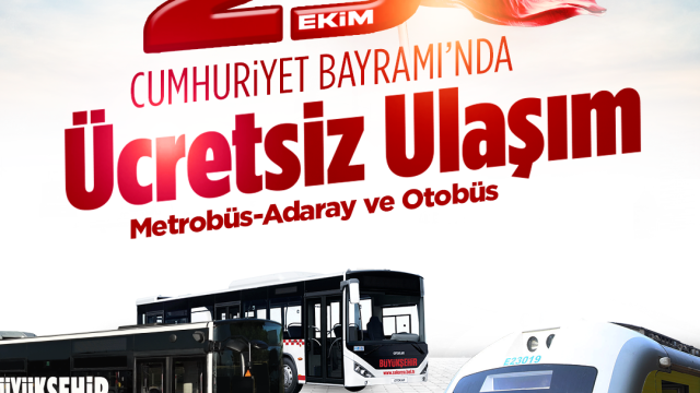 29 Ekim Cumhuriyet Bayramı’nda ulaşım ücretsiz