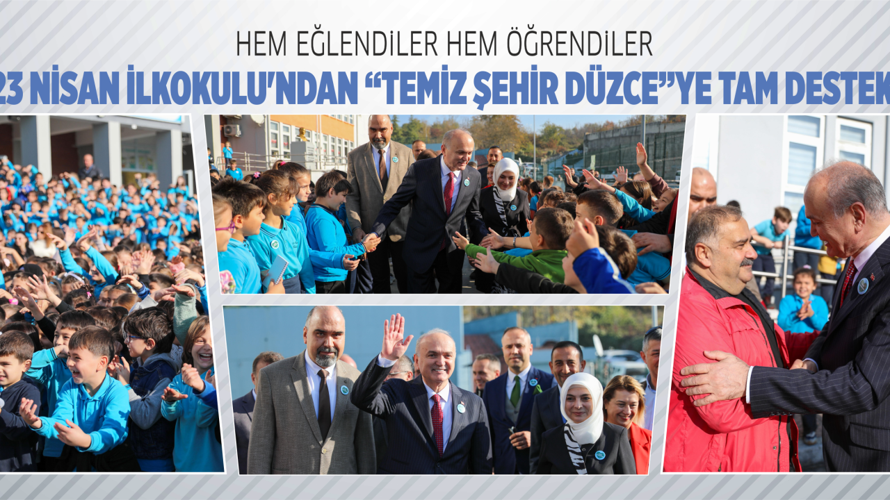 23 NİSAN İLKOKULU’NDAN “TEMİZ ŞEHİR DÜZCE”YE TAM DESTEK