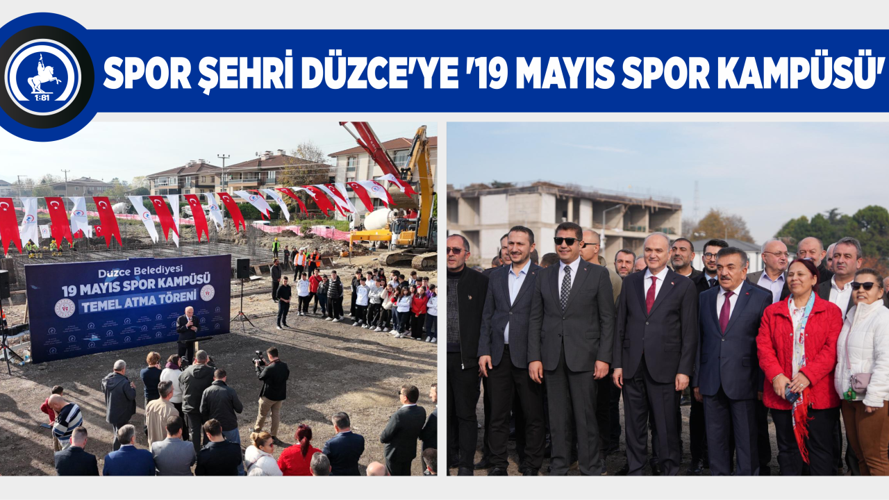 SPOR ŞEHRİ DÜZCE’YE ‘19 MAYIS SPOR KAMPÜSÜ’