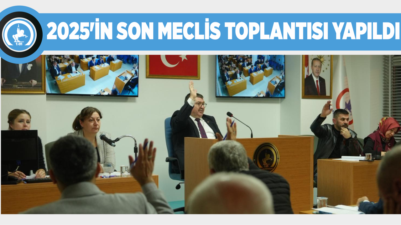 DÜZCE BELEDİYE MECLİSİ 38 GÜNDEM MADDESİNİ KARARA BAĞLADI