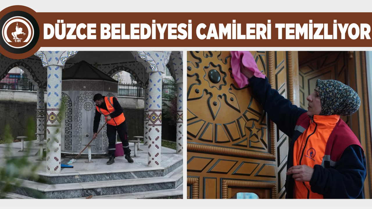 DÜZCE BELEDİYESİ CAMİLERİ TEMİZLİYOR