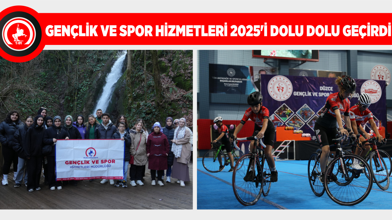 GENÇLİK VE SPOR HİZMETLERİ 2025’İ DOLU DOLU GEÇİRDİ