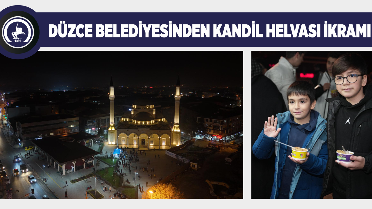 DÜZCE BELEDİYESİNDEN KANDİL HELVASI İKRAMI