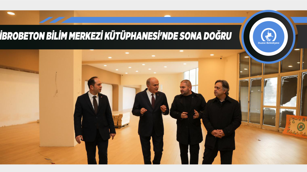 DÜZCE BELEDİYESİ'NİN DÖRDÜNCÜ KÜTÜPHANE YATIRIMI TAMAMLANIYOR