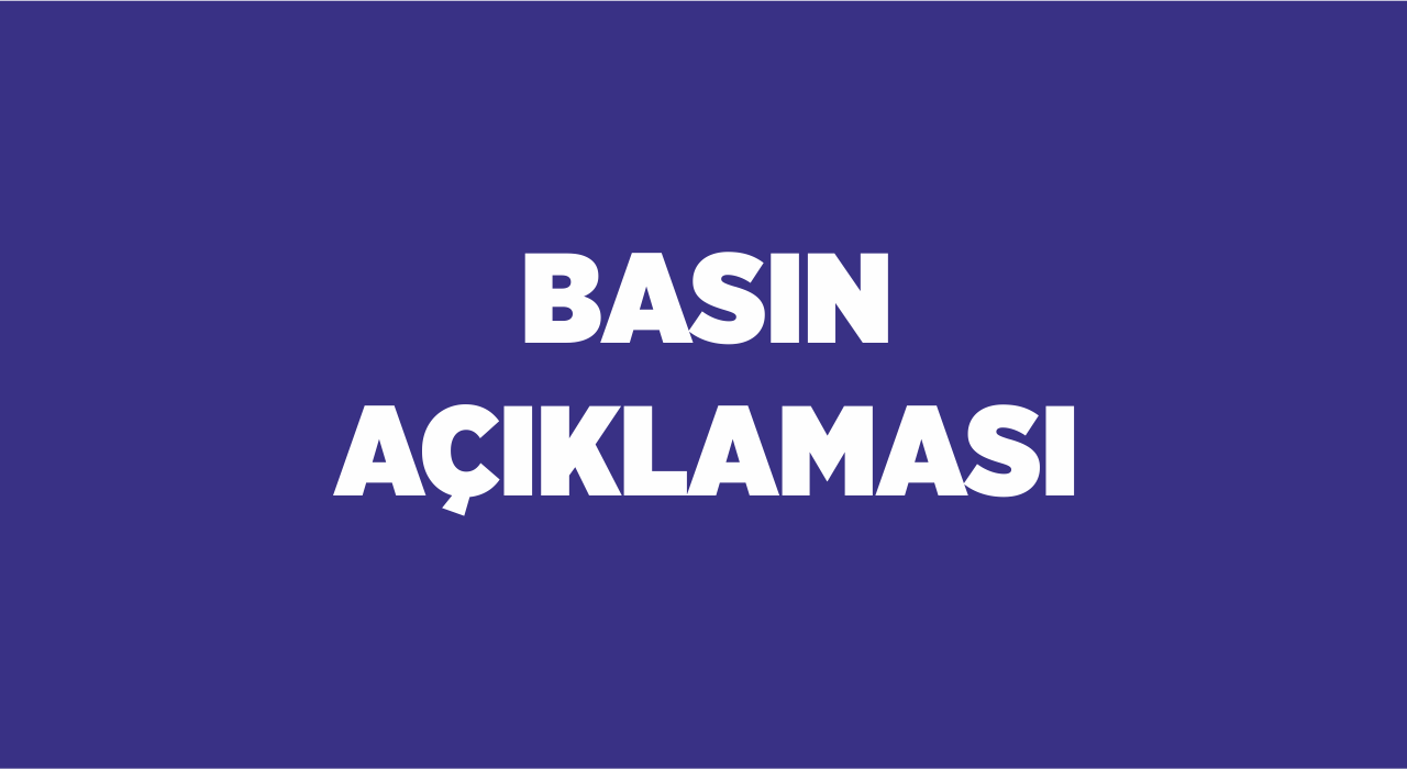 BASIN AÇIKLAMASI