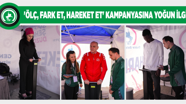 BİR HAFTADA 1.000 KİŞİ ÖLÇÜM YAPTIRDI