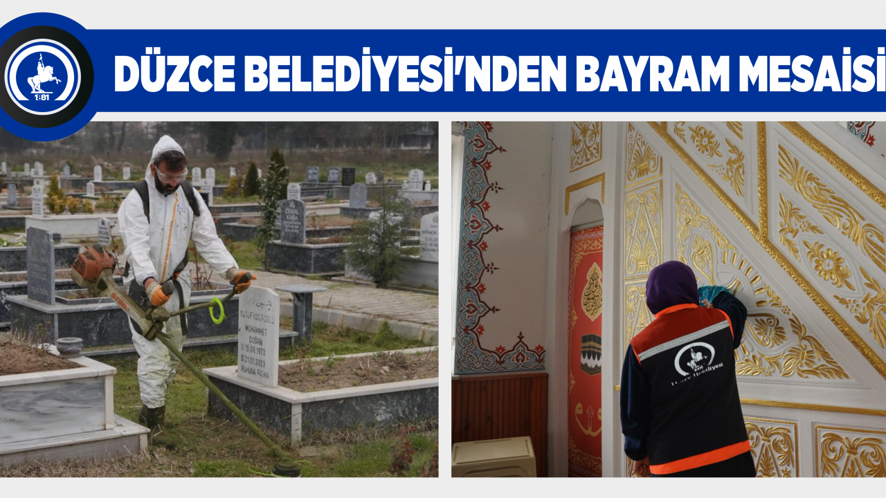 DÜZCE BELEDİYESİ’NDEN BAYRAM MESAİSİ