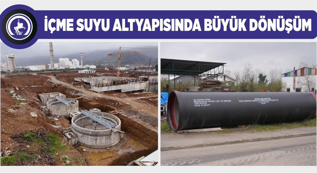 DÜZCE’DE İÇME SUYU ALTYAPISINDA BÜYÜK DÖNÜŞÜM SÜRÜYOR