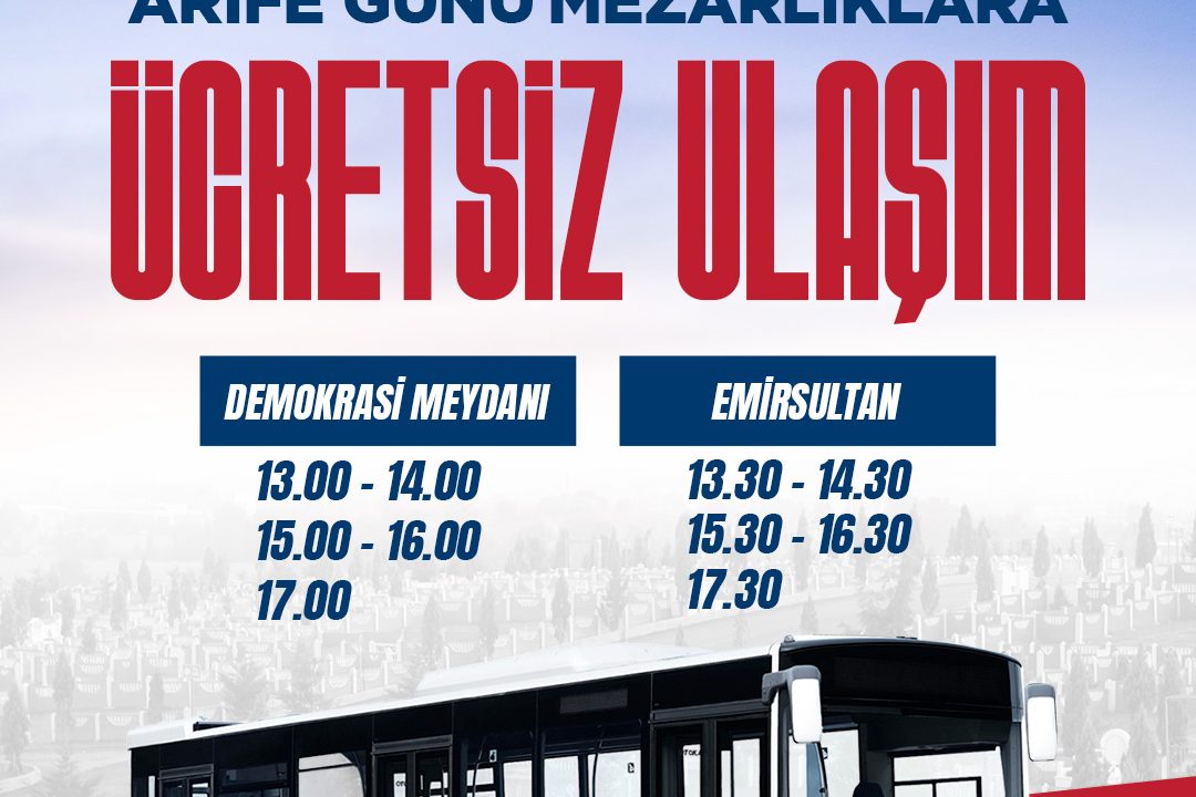 Büyükşehir’den Arefe günü mezarlık ziyaretlerine ücretsiz ulaşım