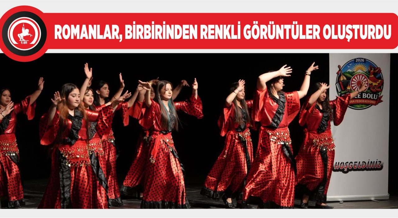 DÜNYA ROMANLAR GÜNÜ COŞKUYLA KUTLANDI
