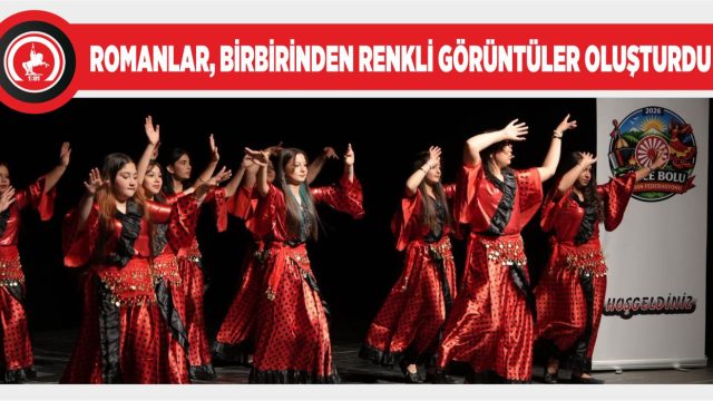 DÜNYA ROMANLAR GÜNÜ COŞKUYLA KUTLANDI
