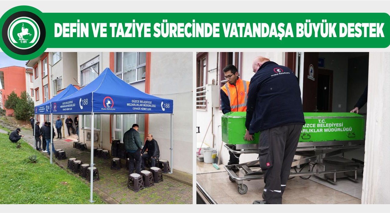 DÜZCE BELEDİYESİ VATANDAŞIN EN ZOR GÜNÜNDE YANINDA