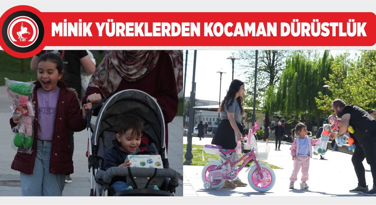 “HEP BÖYLE TEMİZ KALIN ÇOCUKLAR”