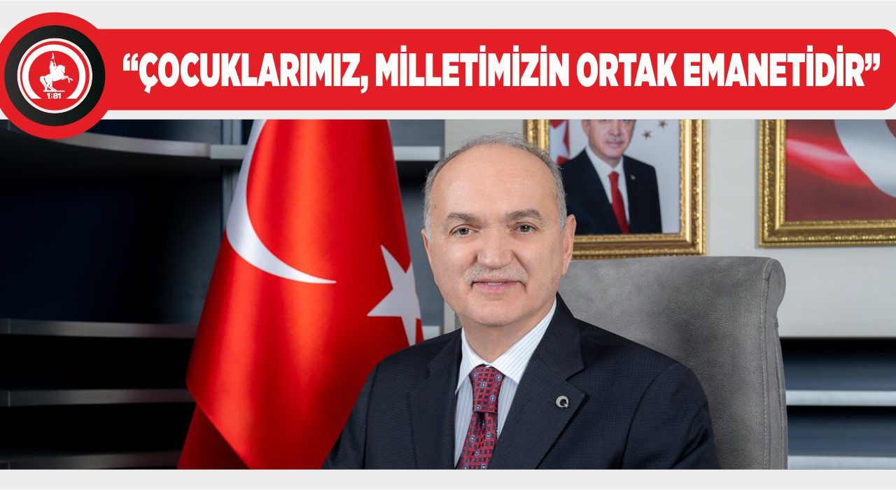 BAŞKAN DR. FARUK ÖZLÜ’DEN 23 NİSAN MESAJI