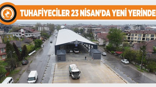 TUHAFİYECİLER PAZARYERİ KAPILARINI AÇIYOR