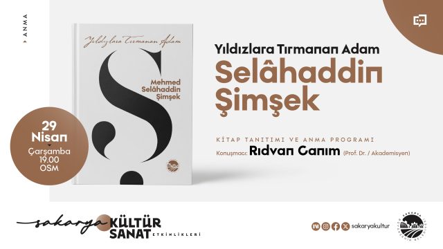 Özdeyiş Yazarı Selahaddin Şimşek anılacak: “Yıldızlara Tırmanan Adam” programı OSM’de