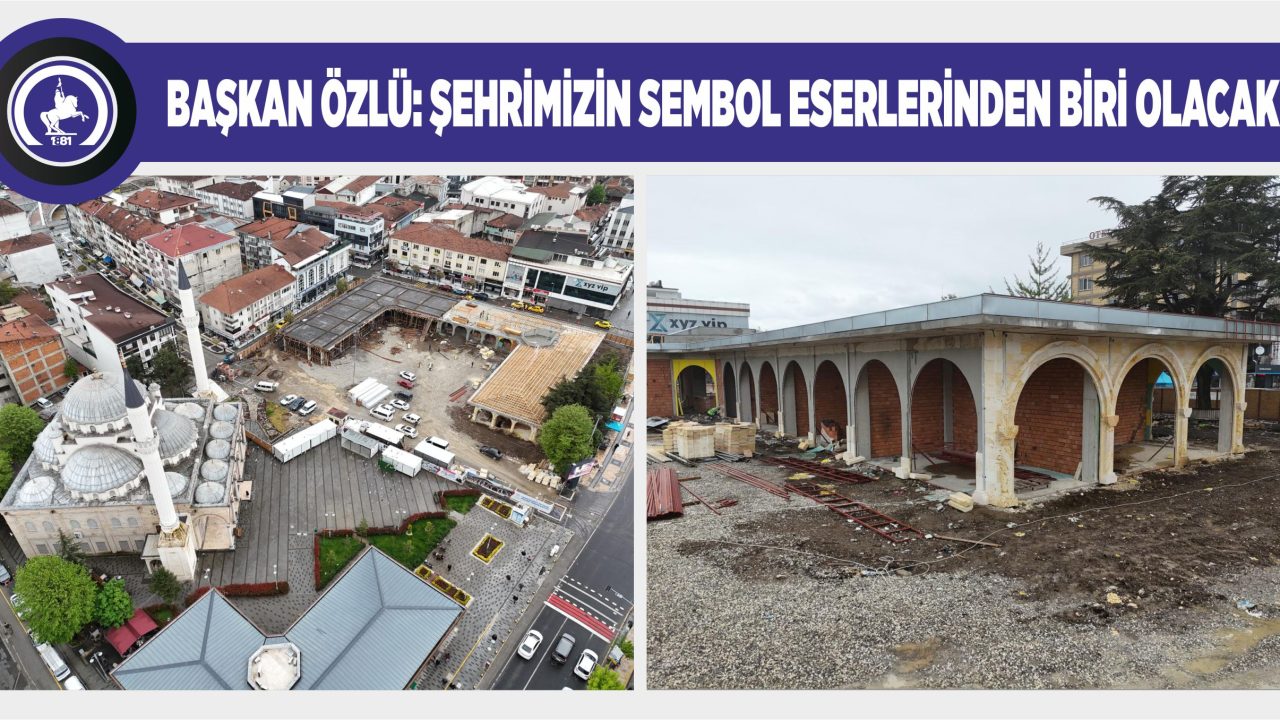 CEDİDİYE ÇARŞISINDA 51 DÜKKANIN İNŞAASI SÜRÜYOR