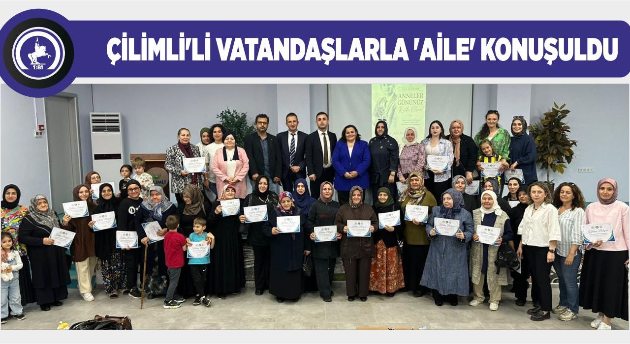 AİLE AKADEMİSİ ÇİLİMLİ’DE
