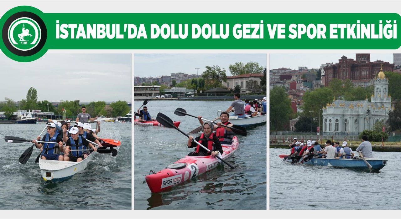 DÜZCELİ GENÇLER HALİÇ’TE KÜREK ÇEKTİ
