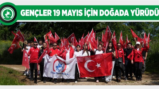 DÜZCE BELEDİYESİ’NDEN 19 MAYIS’A ÖZEL TREKKİNG ETKİNLİĞİ