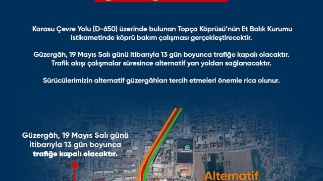 TOPÇA Köprüsü’nü kullanacak sürücüler dikkat