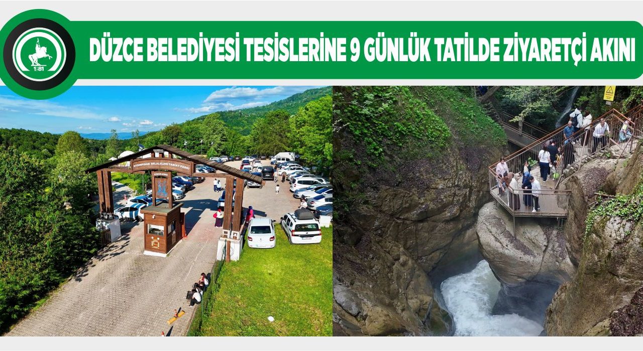 BAYRAM TATİLİNİN ROTASI DÜZCE OLDU