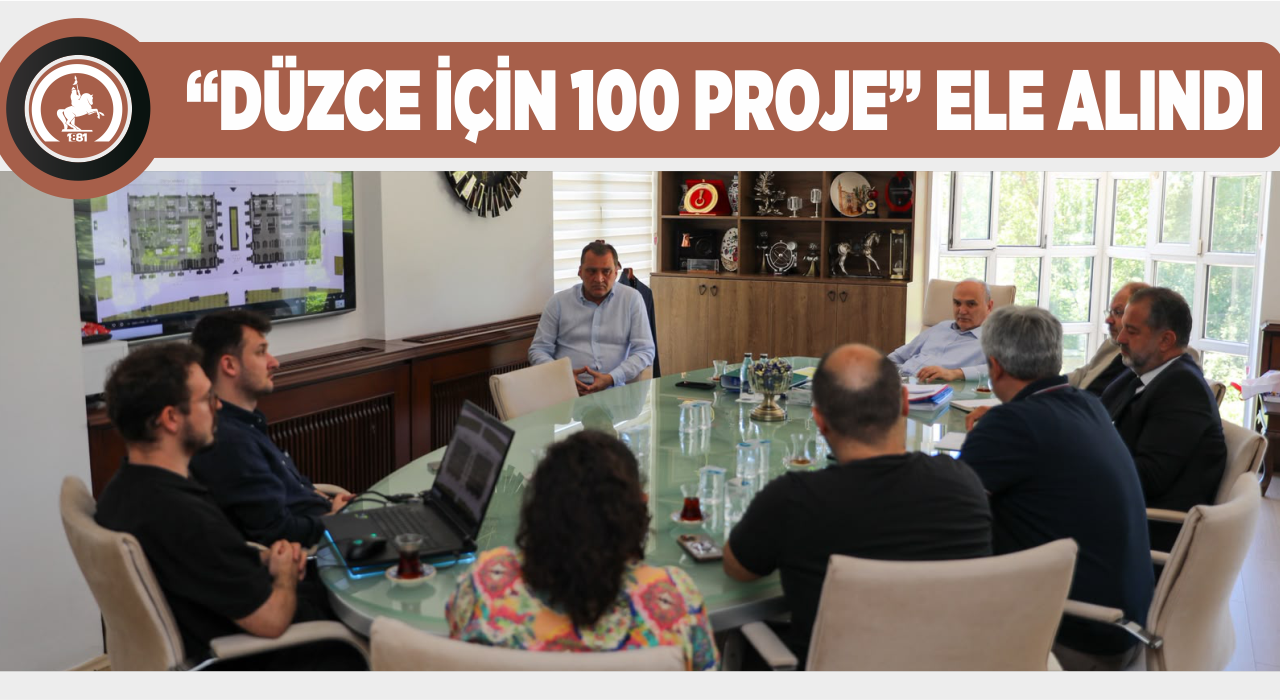 BAŞKAN ÖZLÜ BAŞKANLIĞINDA 100 PROJE TOPLANTISI