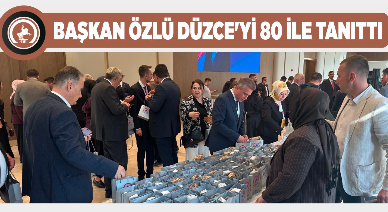 DÜZCE’NİN MEŞHUR ÜRÜNLERİ ANKARA’YA TAŞINDI