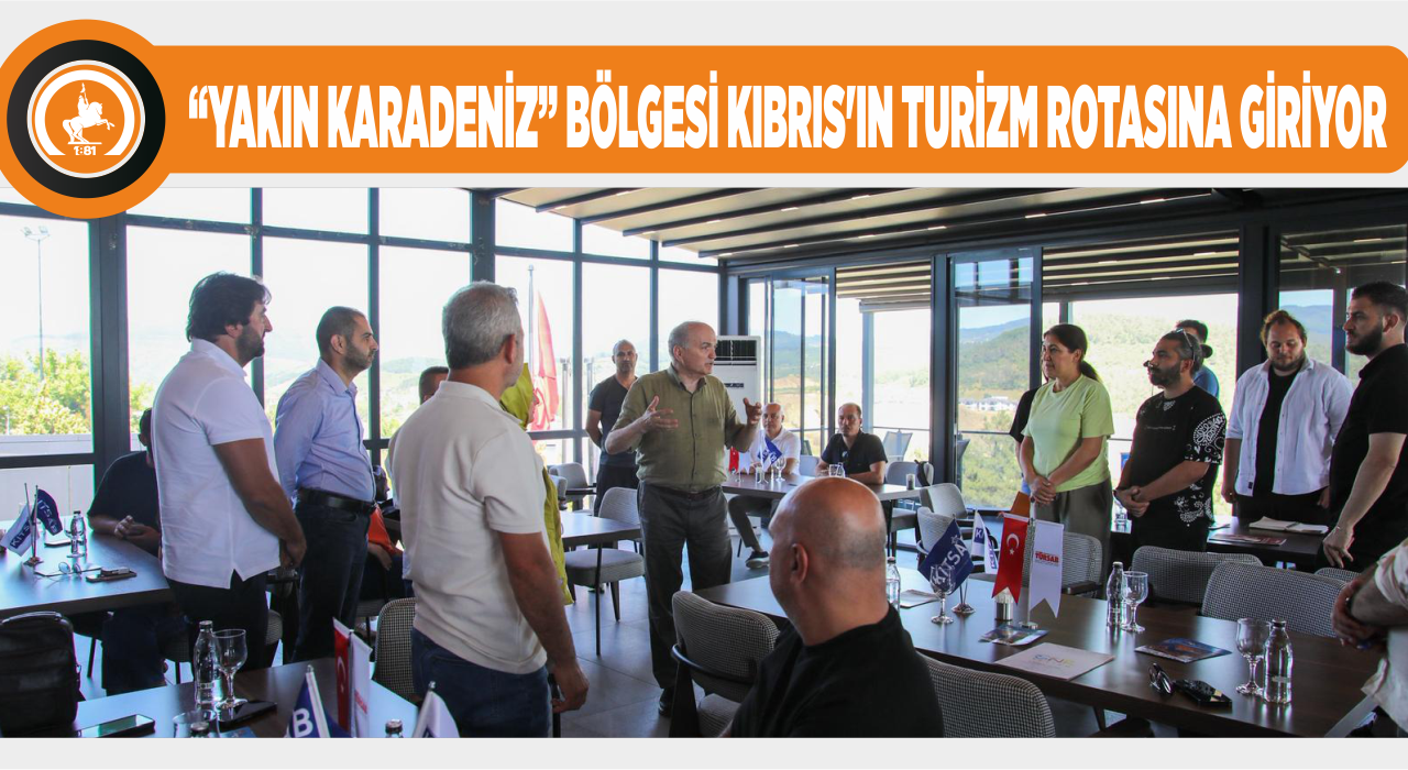 KIBRISLI TURİZM VE SEYAHAT ACENTELERİ DÜZCE’Yİ KEŞFETTİ