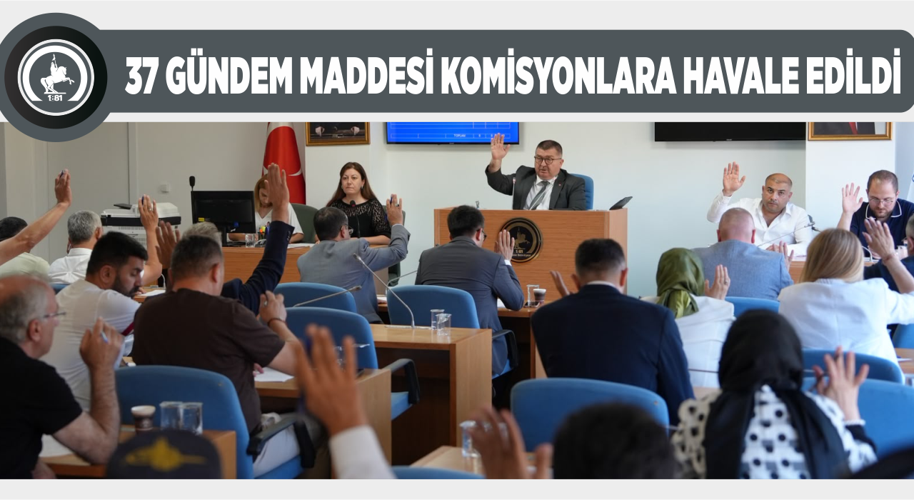 DÜZCE BELEDİYE MECLİSİ TOPLANDI