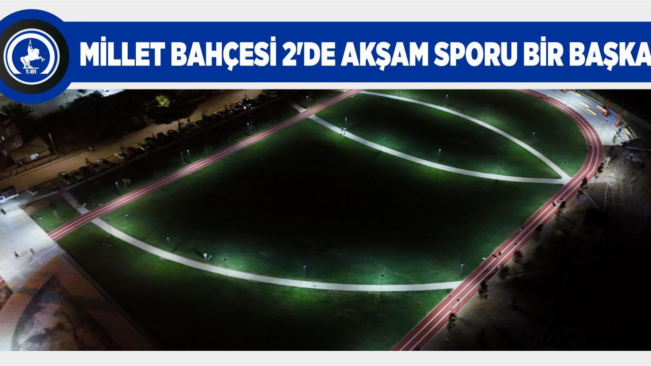 MİLLET BAHÇESİ 2’DE AKŞAM SPORU BİR BAŞKA