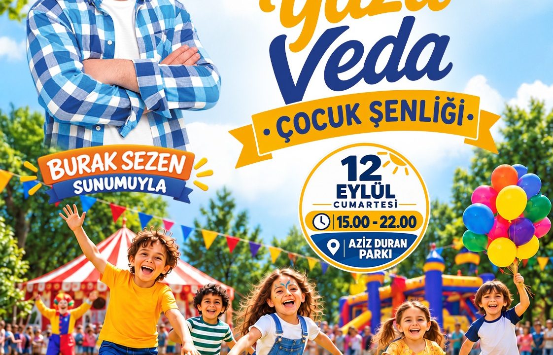 Yaza Veda Şenliği yarın Aziz Duran Parkı’nda