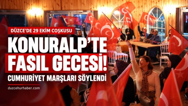 Düzce’de Cumhuriyet’in 103. yılı Konuralp’te fasıl gecesiyle kutlandı
