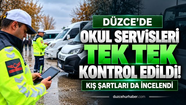 Düzce’de okul servislerine kış öncesi güvenlik denetimi