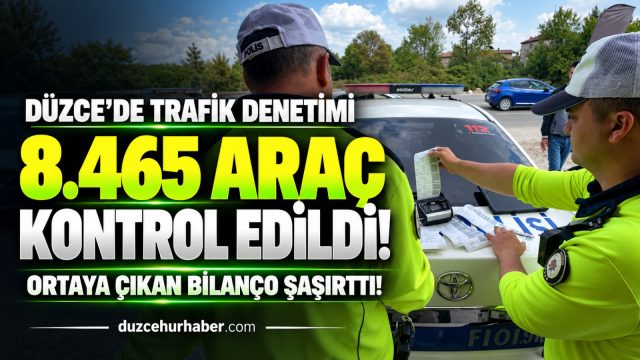 Düzce’de Trafik Denetiminin Bilançosu: 1.149 Sürücüye Ceza, 204 Araç Men Edildi