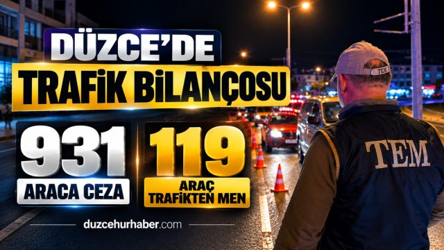 Düzce’de trafik denetimlerinin bilançosu: 931 ceza, 119 araç trafikten men