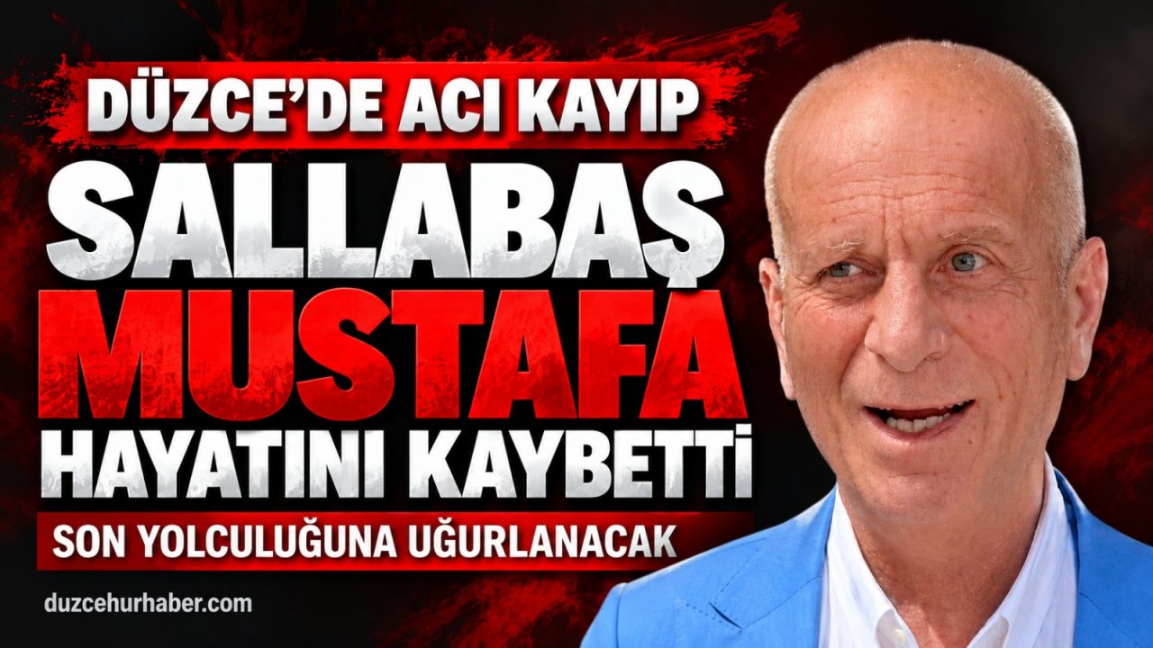 Düzce’nin “Sallabaş Mustafa”sı hayatını kaybetti! Cenazesi bugün