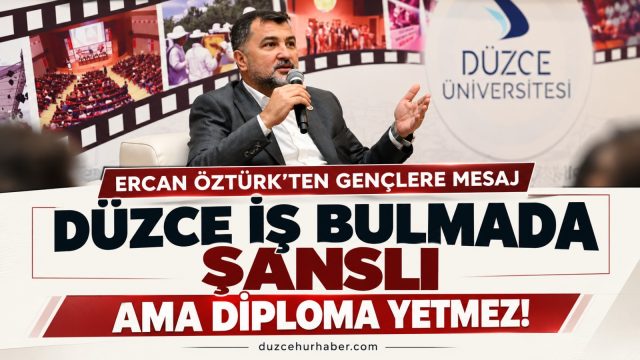 Ercan Öztürk’ten Düzce’de iş bulma açıklaması: Diploma yetmez