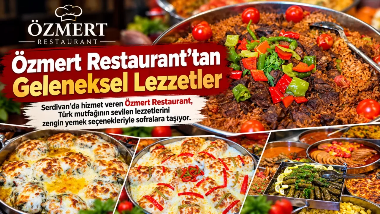 Özmert Restaurant’tan Geleneksel Lezzetler