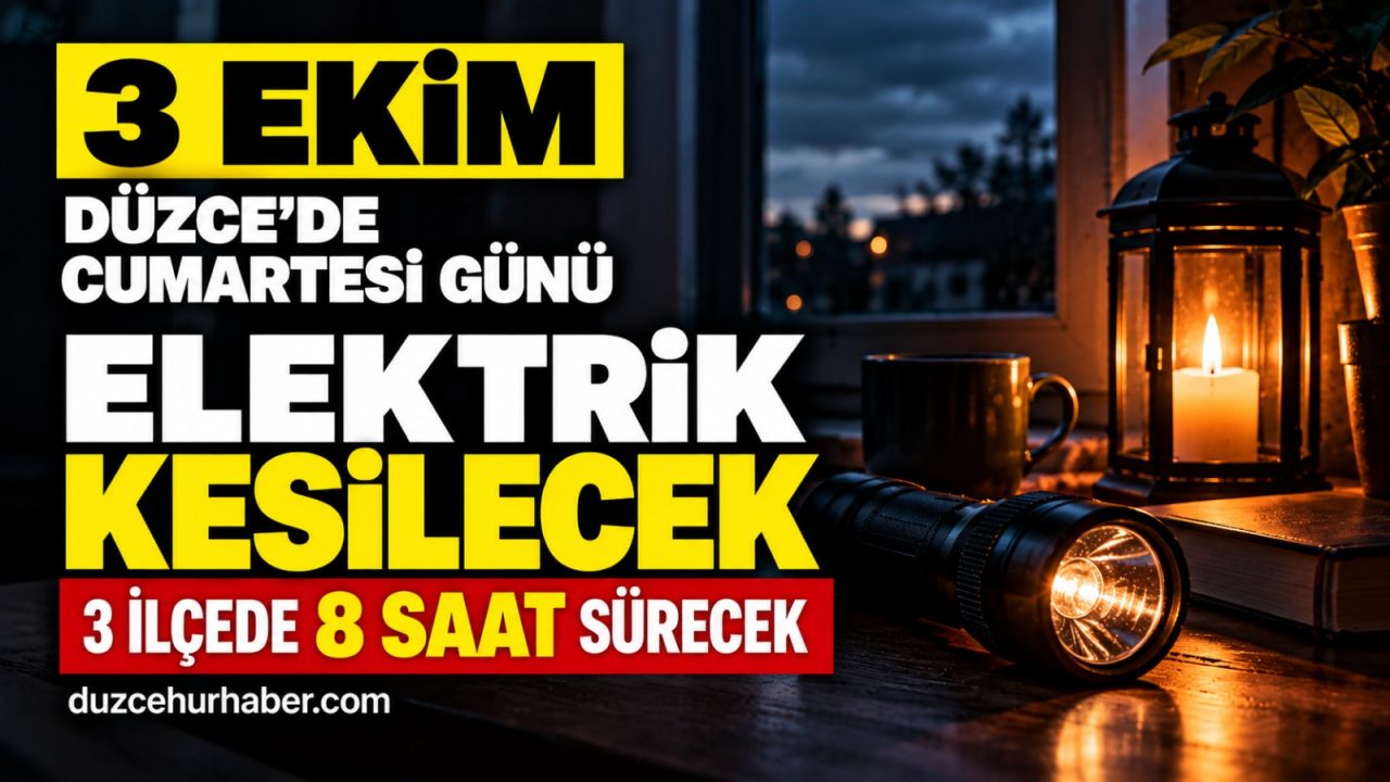 Düzce’de 3 Ekim elektrik kesintisi: 3 ilçede 8 saat sürecek