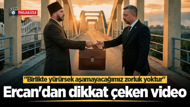 Erdem Ercan'dan dikkat çeken video: "Birlikte yürürsek aşamayacağımız zorluk yoktur"