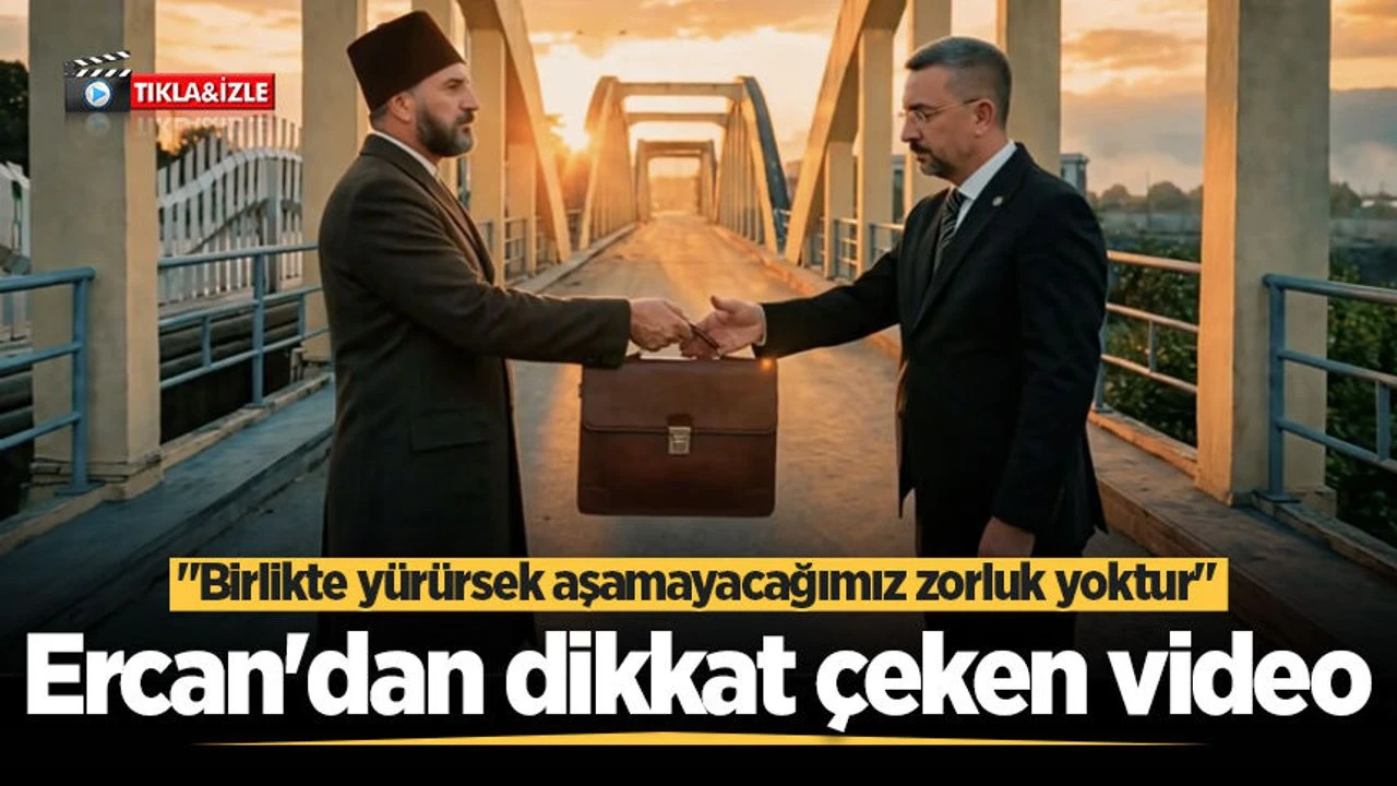 Erdem Ercan'dan dikkat çeken video: "Birlikte yürürsek aşamayacağımız zorluk yoktur"