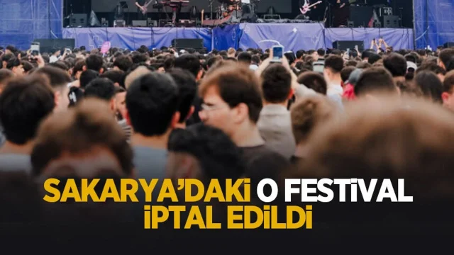 Sakarya'da heyecanla beklenen festival iptal edildi