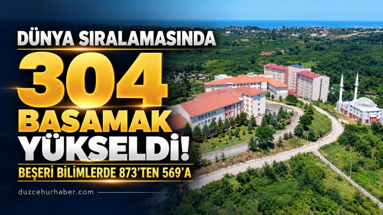 Düzce Üniversitesi Beşeri Bilimlerde dünya sıralamasında 304 basamak yükseldi