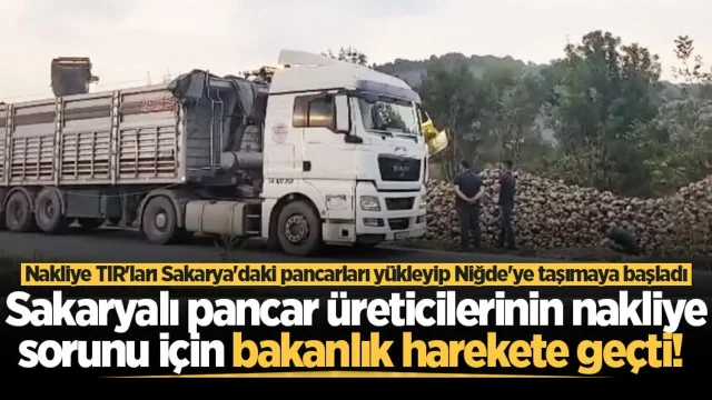 Sakaryalı pancar üreticilerinin nakliye sorunu için bakanlık harekete geçti!