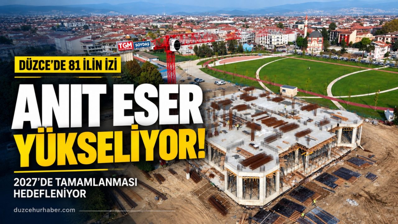 Düzce'deki Anıt Eser'de yeni aşama: İki katın imalatı tamamlandı