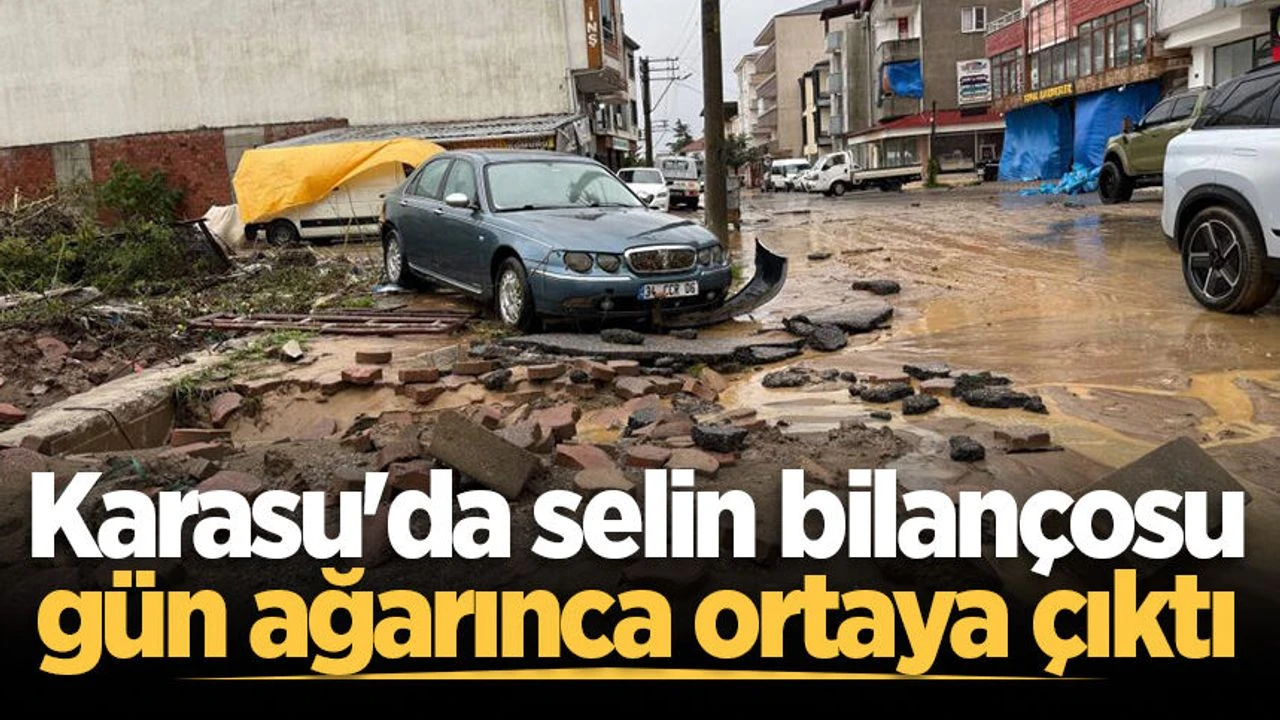 Karasu'da selin bilançosu gün ağarınca ortaya çıktı